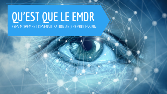 Qu'est ce que l'EMDR